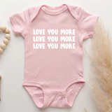 Love you more onesie